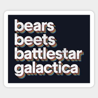 Bears - Beets - Battlestar Galactica Sticker